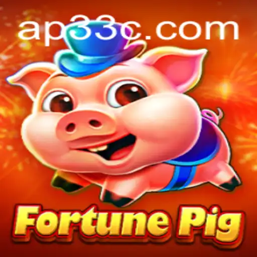 Explore the Exciting World of FortunePig and Unravel the Secrets of AP33