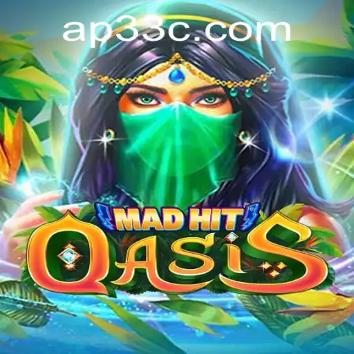 MadHitOasis: Unveiling the Latest Gaming Sensation with AP33 Innovations